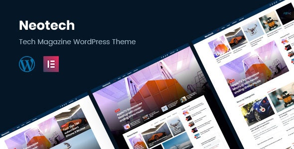 Neotech v1.1.5 - Magazine Elementor WordPress Theme